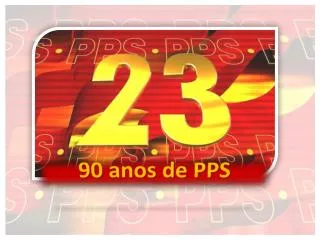 90 anos de pps