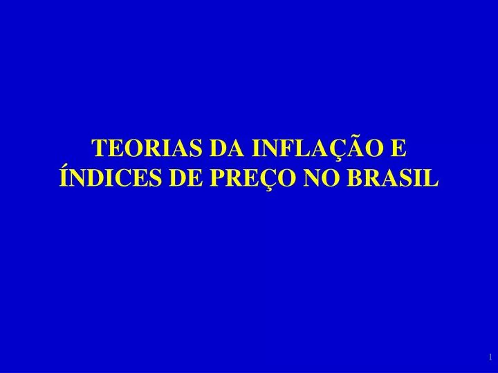 teorias da infla o e ndices de pre o no brasil