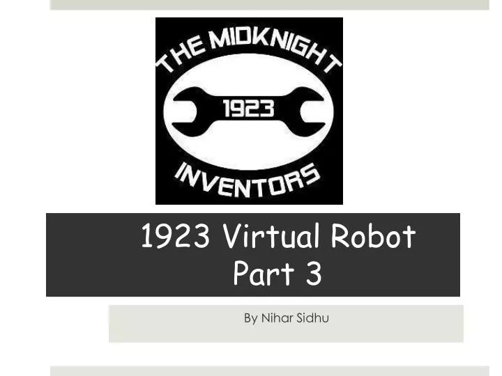 1923 virtual robot part 3