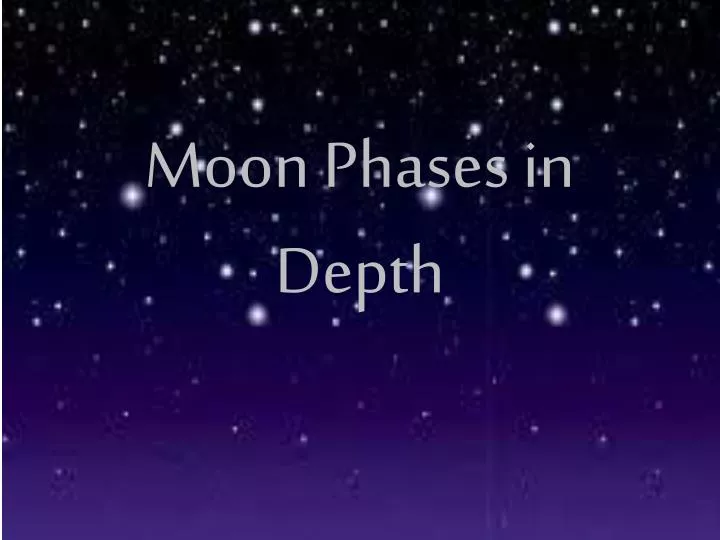 moon phases in depth