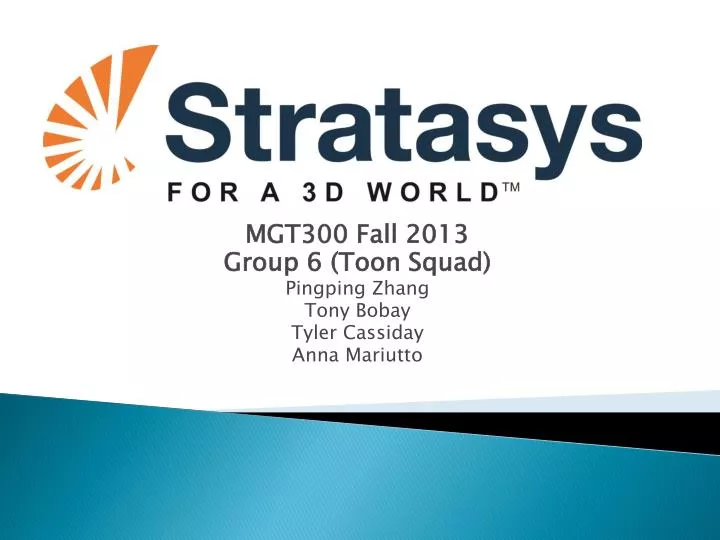 mgt300 fall 2013 group 6 toon squad pingping zhang tony bobay tyler cassiday anna mariutto