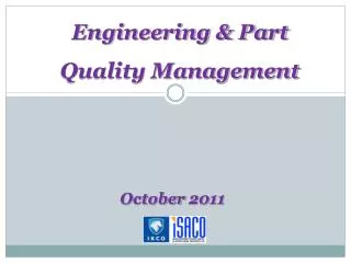 Engineering &amp; Part Quality Management