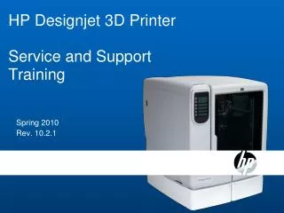 HP Designjet 3D Printer Service and Support Training