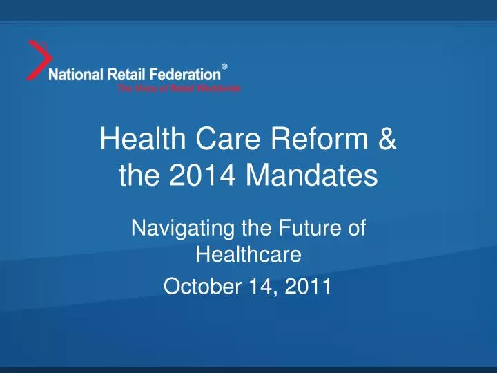 health care reform the 2014 mandates