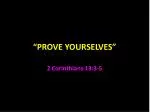 Prove Yourselves: Discipleship, Love, Apostolic Authority - slide 1