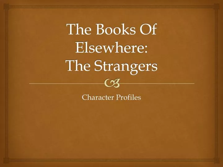the books of elsewhere the strangers