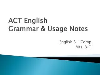 ACT English Grammar &amp; Usage Notes