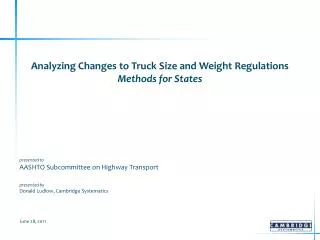 Analyzing Changes to Truck Size and Weight Regulations Methods for States