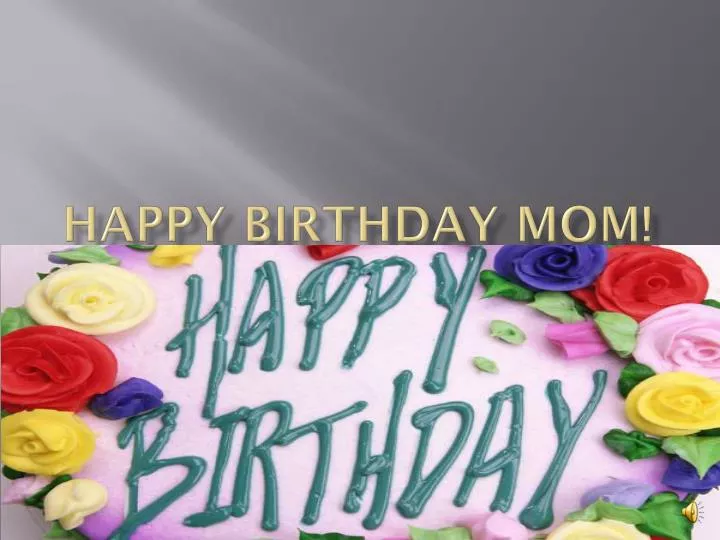 happy birthday mom