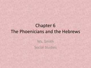 Chapter 6 The Phoenicians and the Hebrews