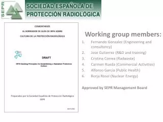 Working group members: Fernando Gonzalez (Engineering and consultancy)