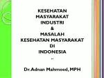 KESEHATAN MASYARAKAT INDUSTRI &amp; MASALAH KESEHATAN MASYARAKAT DI INDONESIA ..