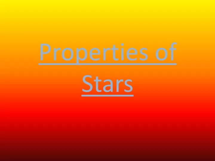 properties of stars