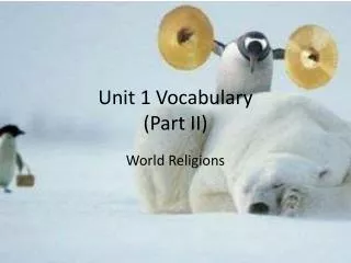 Unit 1 Vocabulary (Part II)