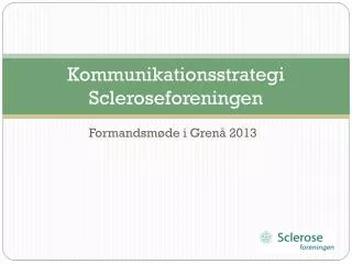kommunikationsstrategi scleroseforeningen