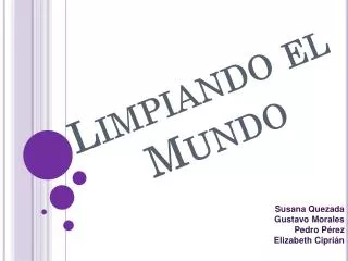 limpiando el mundo