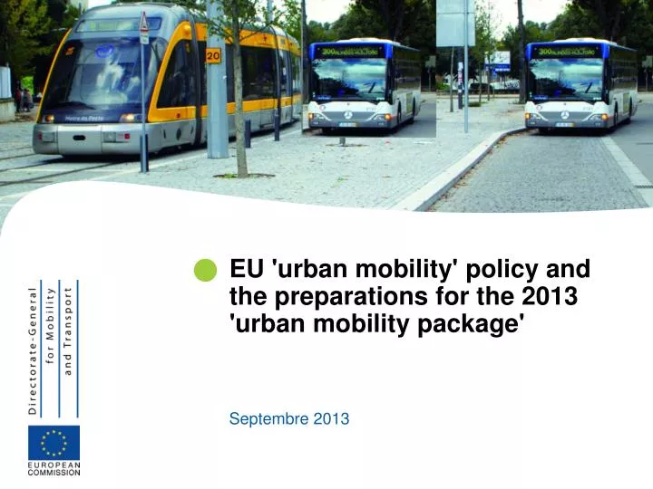eu urban mobility policy and the preparations for the 2013 urban mobility package