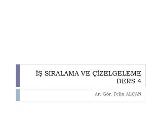siralama ve zelgeleme ders 4
