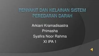arkiani k ramadisastra primasha syafira n oor r ahma xi ipa 1
