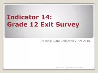 Indicator 14: Grade 12 Exit Survey