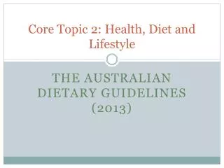 Core Topic 2: Health, Diet and Lifestyle