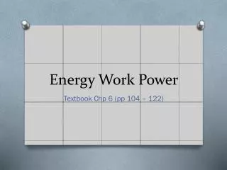 Energy Work Power
