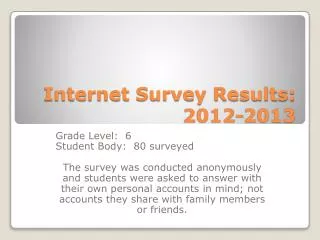 Internet Survey Results: 2012-2013