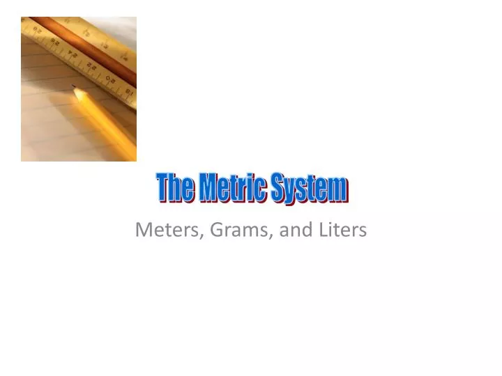 meters grams and liters