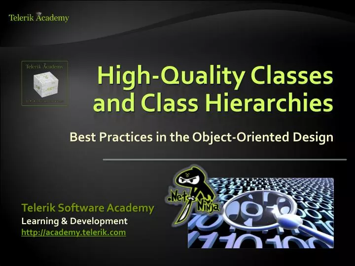 high quality classes and class hierarchies