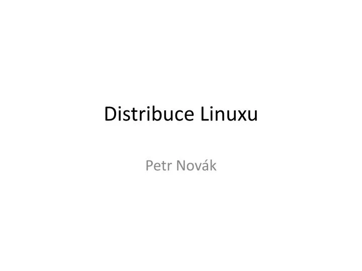 distribuce linuxu