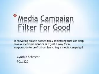 Media Campaign Filter For Good