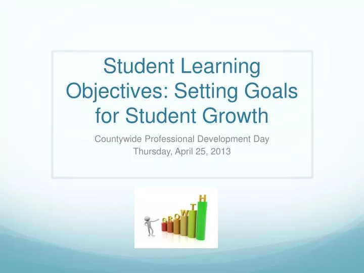 student learning objectives setting goals for student growth