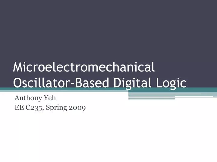 microelectromechanical oscillator based digital logic