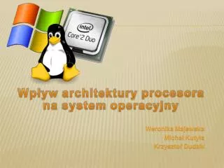 Wpływ architektury procesora na system operacyjny