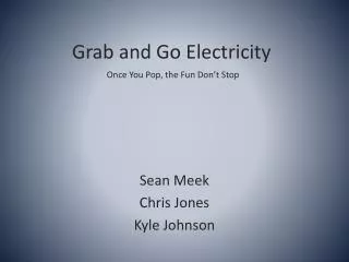 Grab and Go Electricity