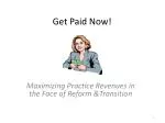Maximizing Practice Revenues in Healthcare Reform: Tools and Strategies - slide 1