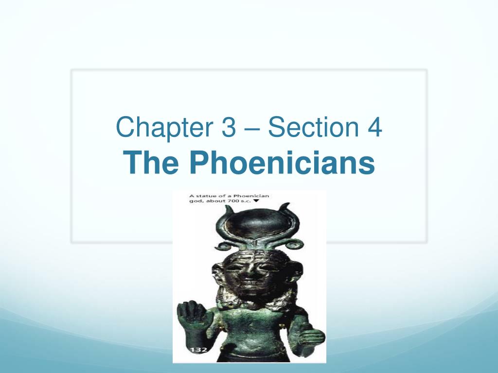 PPT - Chapter 3 – Section 4 The Phoenicians PowerPoint Presentation ...