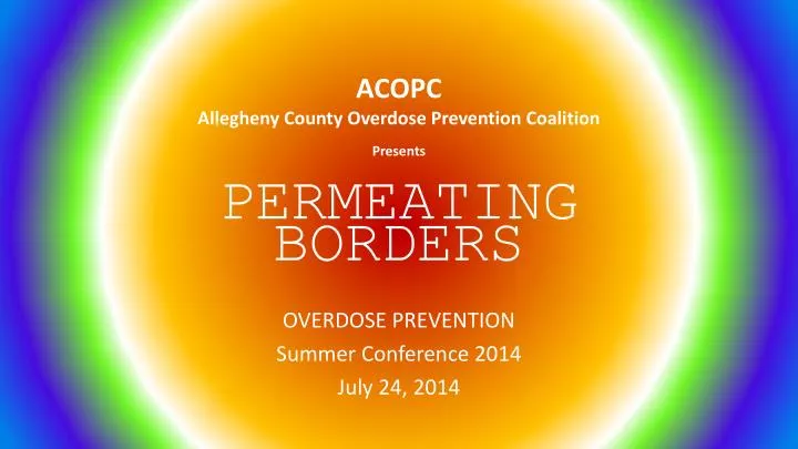 acopc allegheny county overdose prevention coalition presents