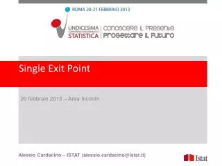 single exit point