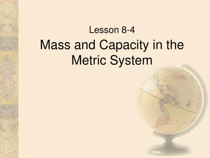 mass and capacity in the metric system