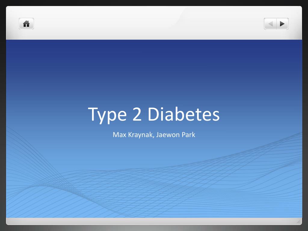 PPT - Type 2 Diabetes PowerPoint Presentation, free download - ID:3076263
