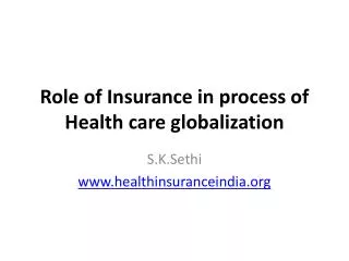 Role of Insurance in process of Health care globalization