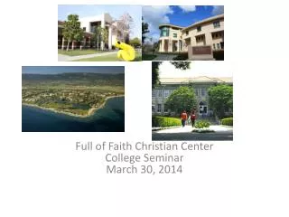 Full of Faith Christian Center College Seminar March 30, 2014