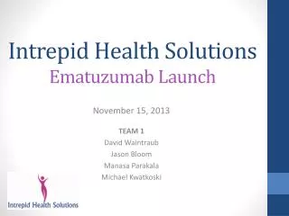 Intrepid Health Solutions Ematuzumab Launch