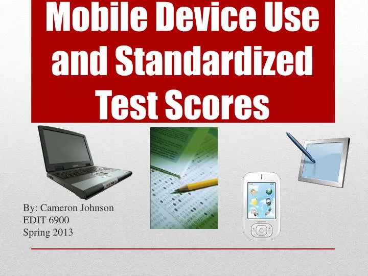 mobile device use and standardized test scores
