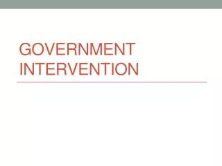 Government Intervention