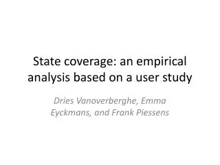 State coverage: an empirical analysis based on a user study