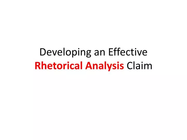developing an effective rhetorical analysis claim