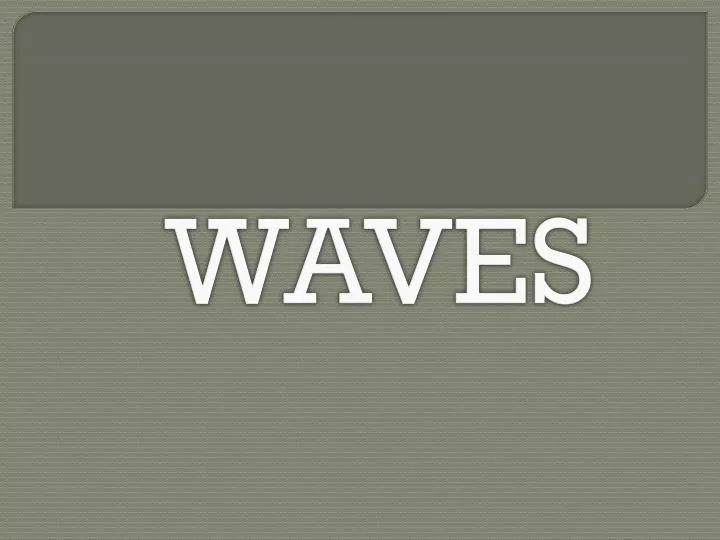 waves