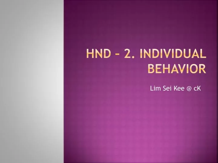 hnd 2 individual behavior